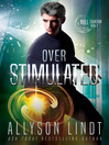 Cover image for Over Stimulated